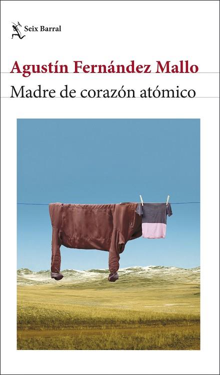 MADRE DE CORAZÓN ATÓMICO | 9788432243608 | FERNÁNDEZ MALLO, AGUSTÍN | Llibreria Online de Vilafranca del Penedès | Comprar llibres en català