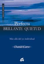 PERFECTA BRILLANTE QUIETUD | 9788484452584 | CARSE, DAVID (REINO UNIDO) | Llibreria Online de Vilafranca del Penedès | Comprar llibres en català