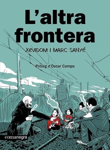 L'ALTRA FRONTERA | 9788410161139 | XEVIDOM/SANYÉ, MARC | Llibreria Online de Vilafranca del Penedès | Comprar llibres en català