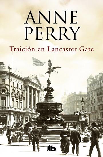 TRAICIÓN EN LANCASTER GATE (INSPECTOR THOMAS PITT 31) | 9788490707340 | PERRY, ANNE | Llibreria Online de Vilafranca del Penedès | Comprar llibres en català