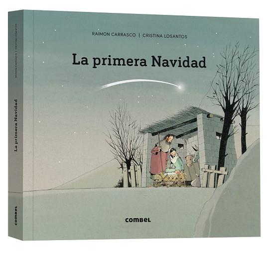 LA PRIMERA NAVIDAD | 9788411580373 | CARRASCO, RAIMON / LOSANTOS, CRISTINA | Llibreria L'Odissea - Libreria Online de Vilafranca del Penedès - Comprar libros