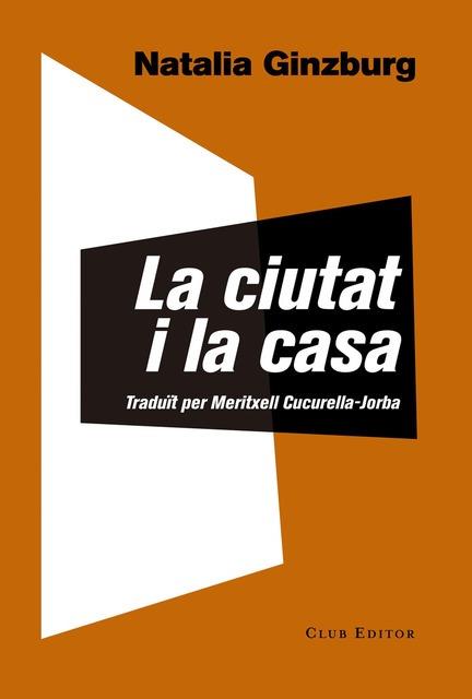 LA CIUTAT I LA CASA | 9788473292146 | GINZBURG, NATALIA | Llibreria L'Odissea - Libreria Online de Vilafranca del Penedès - Comprar libros