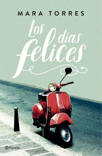 LOS DÍAS FELICES | 9788408176848 | TORRES, MARA | Llibreria Online de Vilafranca del Penedès | Comprar llibres en català