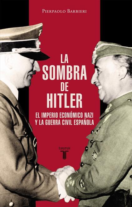 LA SOMBRA DE HITLER | 9788430617425 | BARBIERI, PIERPAOLO | Llibreria Online de Vilafranca del Penedès | Comprar llibres en català