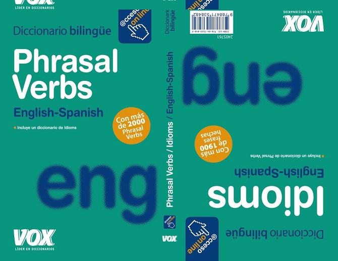 PHRASAL VERBS ENGLISH SPANISH | 9788471538482 | AA. VV. | Llibreria L'Odissea - Libreria Online de Vilafranca del Penedès - Comprar libros