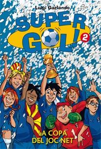 SUPERGOL 2 LA COPA DEL JOC NET | 9788424643379 | GARLANDO, LUIGI | Llibreria Online de Vilafranca del Penedès | Comprar llibres en català