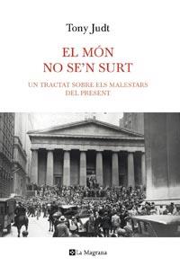 EL MON NO SE'N SURT | 9788482649870 | JUDT, TONY | Llibreria Online de Vilafranca del Penedès | Comprar llibres en català