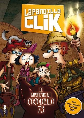 LA PANDILLA CLIK 2 EL MISTERIO DE COCODRILO 73 | 9788468312798 | AA. VV. | Llibreria Online de Vilafranca del Penedès | Comprar llibres en català