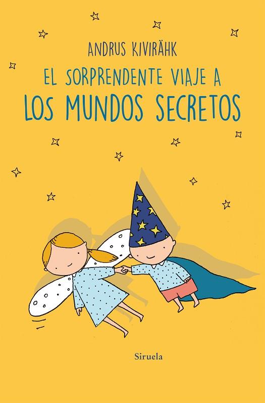 EL SORPRENDENTE VIAJE A LOS MUNDOS SECRETOS | 9788419942135 | KIVIRÄHK, ANDRUS | Llibreria Online de Vilafranca del Penedès | Comprar llibres en català