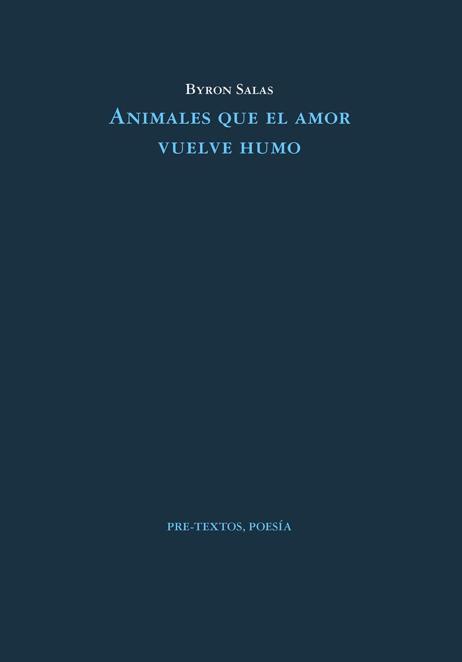 ANIMALES QUE EL AMOR VUELVE HUMO | 9788419633415 | SALAS, BYRON | Llibreria Online de Vilafranca del Penedès | Comprar llibres en català