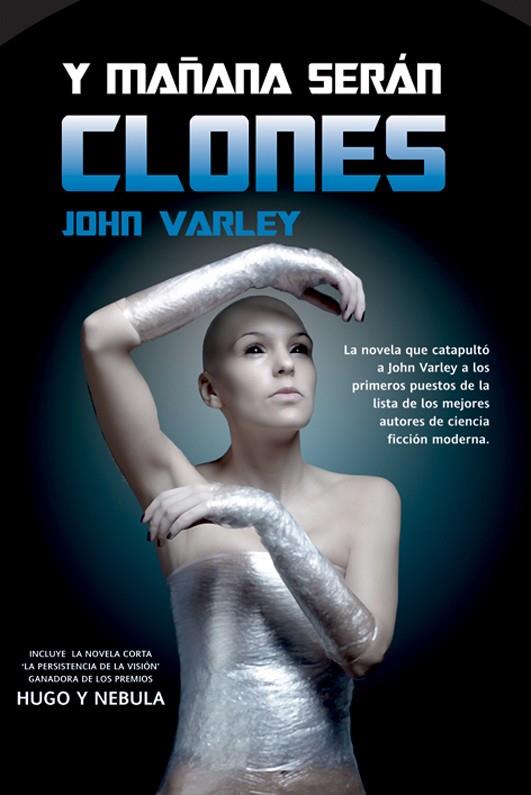 Y MAÑANA SERÁN CLONES | 9788490180365 | VARLEY, JOHN | Llibreria Online de Vilafranca del Penedès | Comprar llibres en català