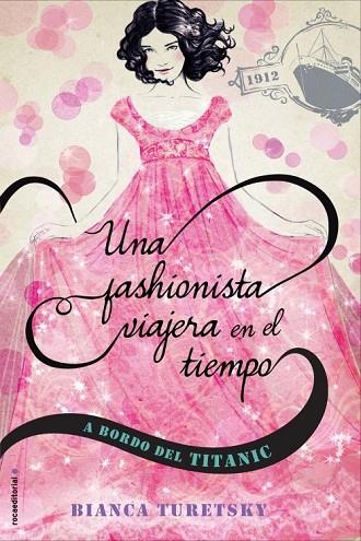 A BORDO DEL TITANIC UNA FASHIONISTA VIAJERA EN EL TIEMPO | 9788499186665 | TURESTKY, BIANCA | Llibreria Online de Vilafranca del Penedès | Comprar llibres en català