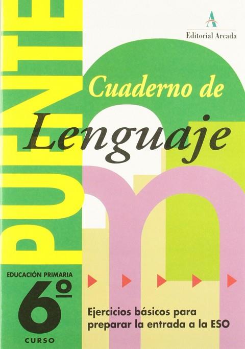 PUENTE LENGUAJE 6º PRIMARIA | 9788478872008 | NADAL COLOMÉ, JOSÉ/NADAL MARTÍ, ROSA MARIA/MARTÍ FUSTER, ROSA MARIA | Llibreria L'Odissea - Libreria Online de Vilafranca del Penedès - Comprar libros