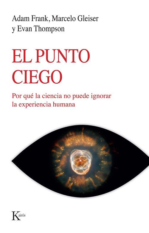 EL PUNTO CIEGO | 9788411212960 | FRANK, ADAM/GLEISER, MARCELO/THOMPSON, EVAN | Llibreria L'Odissea - Libreria Online de Vilafranca del Penedès - Comprar libros