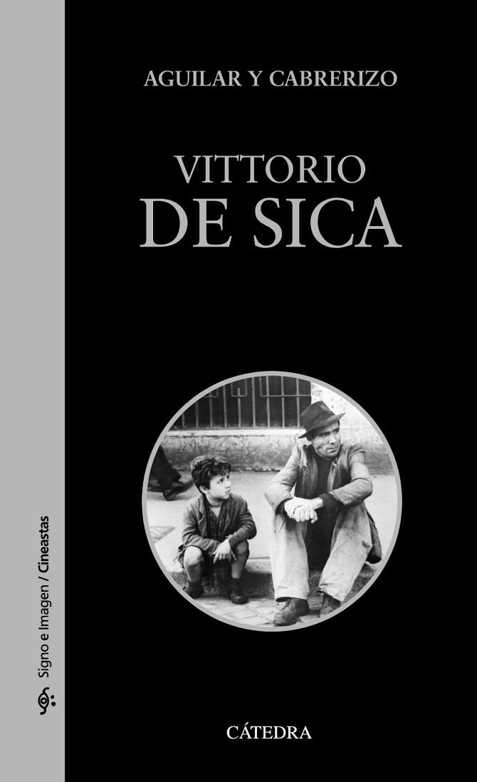 VITTORIO DE SICA | 9788437634074 | AGUILAR, SANTIAGO / CABRERIZO, FELIPE | Llibreria Online de Vilafranca del Penedès | Comprar llibres en català