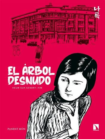 EL ÁRBOL DESNUDO | 9788418309076 | KEUM SUK, GENDRY-KIM | Llibreria Online de Vilafranca del Penedès | Comprar llibres en català