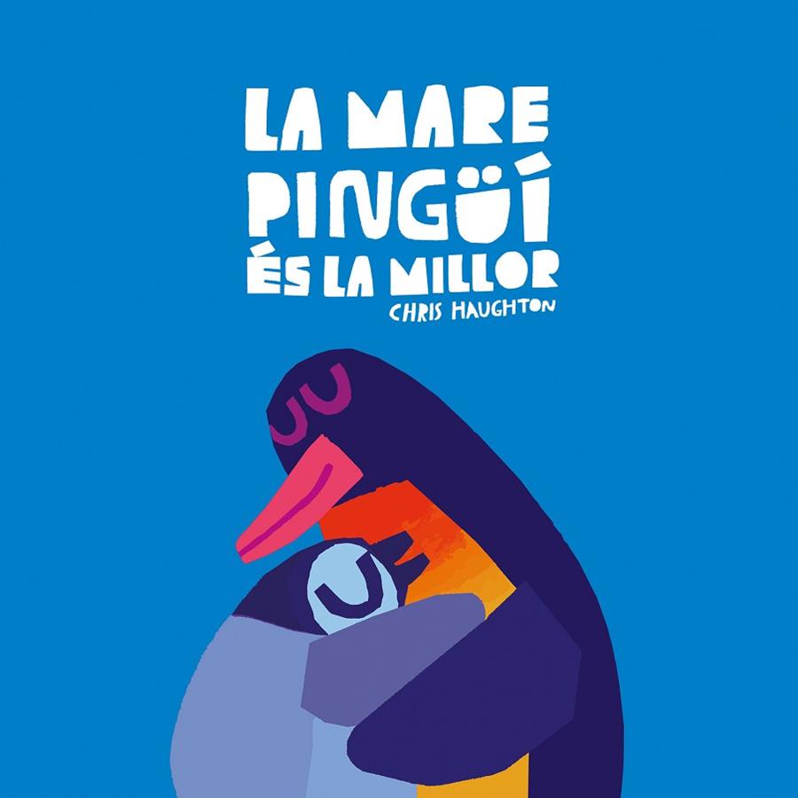 LA MARE PINGÜÍ ÉS LA MILLOR | 9788419607652 | HAUGHTON, CHRIS  | Llibreria Online de Vilafranca del Penedès | Comprar llibres en català