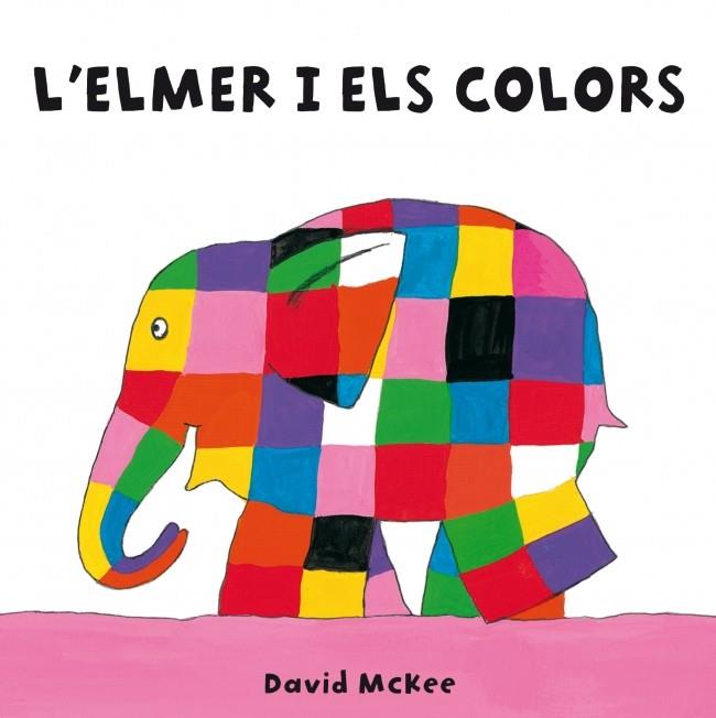 L'ELMER I ELS COLORS | 9788448835354 | MCKEE, DAVID | Llibreria Online de Vilafranca del Penedès | Comprar llibres en català