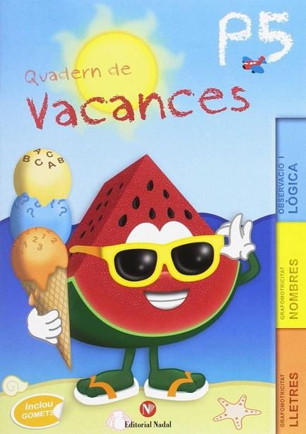 VACANCES P5 | 9788478877591 | VV. AA | Llibreria Online de Vilafranca del Penedès | Comprar llibres en català