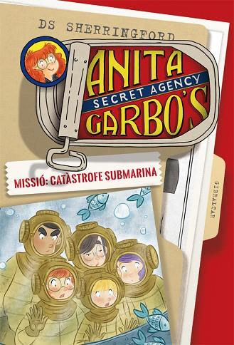 ANITA GARBO 3 MISSIÓ CATÀSTROFE SUBMARINA | 9788424661809 | SHERRINGFORD, D.S. | Llibreria Online de Vilafranca del Penedès | Comprar llibres en català