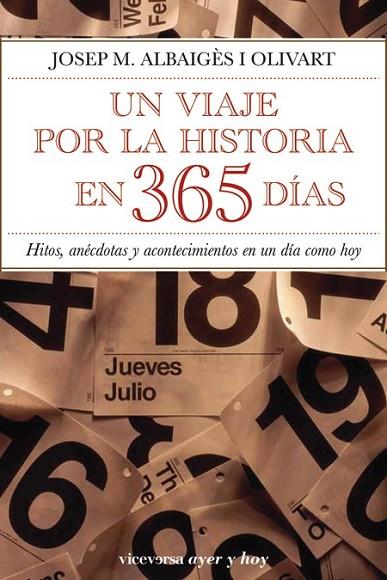 UN VIAJE POR LA HISTORIA EN 365 DIAS | 9788492819430 | ALBAIGES I OLIVART, JOSEP MARIA | Llibreria Online de Vilafranca del Penedès | Comprar llibres en català