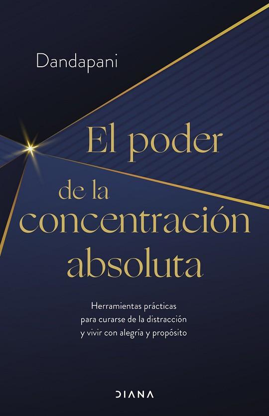 EL PODER DE LA CONCENTRACIÓN ABSOLUTA | 9788411190954 | DANDAPANI | Llibreria Online de Vilafranca del Penedès | Comprar llibres en català