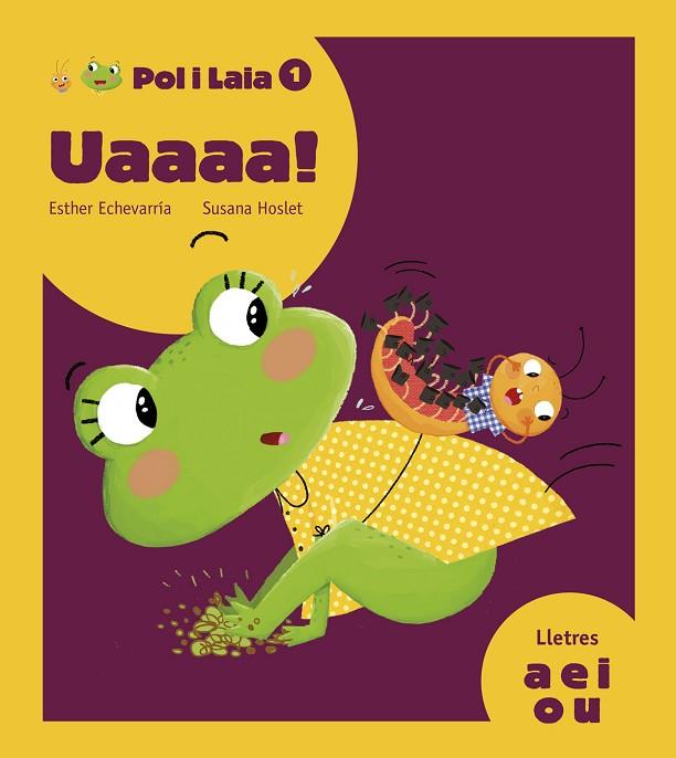 UAAAA! | 9788447935789 | ECHEVARRÍA SORIANO, ESTHER | Llibreria Online de Vilafranca del Penedès | Comprar llibres en català