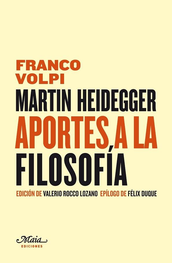 MARTIN HEIDEGGER APORTES A LA FILOSOFIA | 9788492724161 | VOLPI, FRANCO | Llibreria Online de Vilafranca del Penedès | Comprar llibres en català