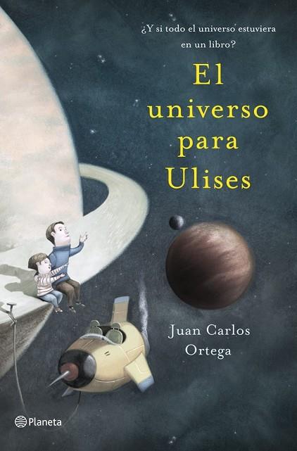 EL UNIVERSO PARA ULISES | 9788408041122 | ORTEGA, JUAN CARLOS  | Llibreria L'Odissea - Libreria Online de Vilafranca del Penedès - Comprar libros