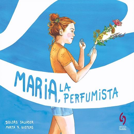 MARIA, LA PERFUMISTA | 9788412430677 | SALVADOR, DOLORS | Llibreria Online de Vilafranca del Penedès | Comprar llibres en català