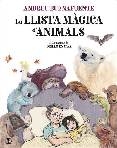 LA LLISTA MÀGICA D'ANIMALS | 9788413892221 | BUENAFUENTE, ANDREU/GRILLO EN CASA | Llibreria L'Odissea - Libreria Online de Vilafranca del Penedès - Comprar libros