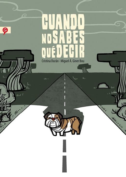 CUANDO NO SABES QUÉ DECIR | 9788416131143 | DURÁN, CRISTINA/GINER, MIGUEL ÁNGEL | Llibreria Online de Vilafranca del Penedès | Comprar llibres en català