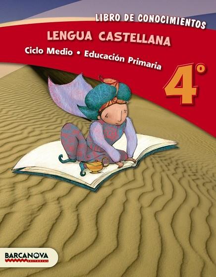 LENGUA CASTELLANA 4º CM. LIBRO DE CONOCIMIENTOS (ED. 2013) | 9788448931766 | CAMPS, MONTSERRAT/FERNÁNDEZ, MARÍA DEL OLVIDO/ROMERO, REGINA/MURILLO, NÚRIA | Llibreria Online de Vilafranca del Penedès | Comprar llibres en català