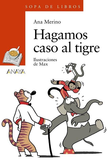 HAGAMOS CASO AL TIGRE | 9788466793001 | MERINO, ANA | Llibreria Online de Vilafranca del Penedès | Comprar llibres en català