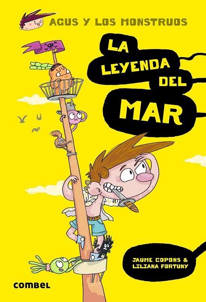 AGUS Y LOS MONSTRUOS 5 LA LEYENDA DEL MAR | 9788491010609 | COPONS, JAUME/FORTUNY, LILIANA | Llibreria Online de Vilafranca del Penedès | Comprar llibres en català