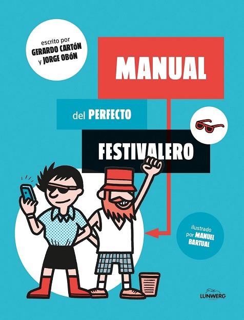 MANUAL DEL PERFECTO FESTIVALERO | 9788416177561 | CARTON, GERARDO | Llibreria Online de Vilafranca del Penedès | Comprar llibres en català