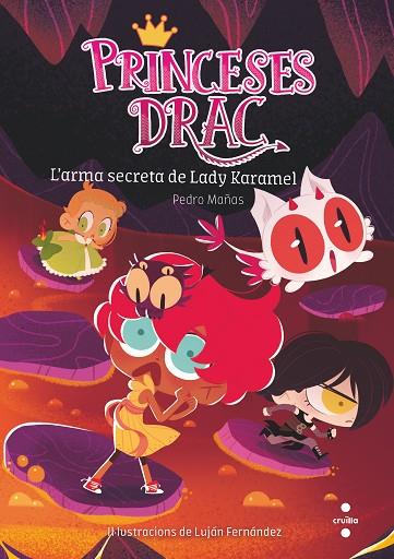 LES PRINCESES DRAC 13 L'ARMA SECRETA DE LADY KARAMEL | 9788466150798 | MAÑAS ROMERO, PEDRO | Llibreria Online de Vilafranca del Penedès | Comprar llibres en català