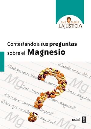 CONTESTANDO A SUS PREGUNTAS SOBRE EL MAGNESIO | 9788441428812 | LAJUSTICIA, ANA MARÍA | Llibreria Online de Vilafranca del Penedès | Comprar llibres en català