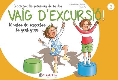 VAIG D'EXCURSIÓ! | 9788417091866 | GALARD ANTIGA, JOANA | Llibreria Online de Vilafranca del Penedès | Comprar llibres en català