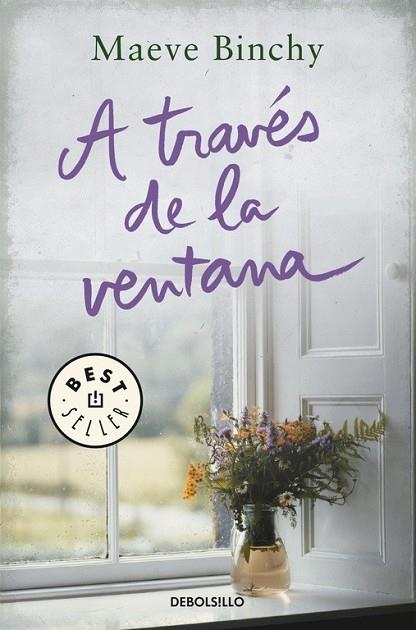 A TRAVÉS DE LA VENTANA | 9788466334945 | BINCHY, MAEVE | Llibreria Online de Vilafranca del Penedès | Comprar llibres en català