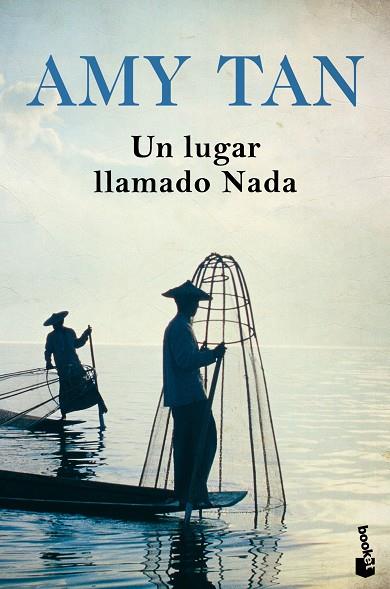 UN LUGAR LLAMADO NADA | 9788408196549 | TAN, AMY | Llibreria L'Odissea - Libreria Online de Vilafranca del Penedès - Comprar libros