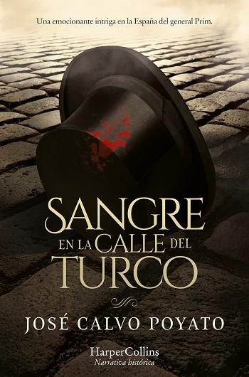 SANGRE EN LA CALLE DEL TURCO | 9788419809520 | CALVO POYATO, JOSÉ | Llibreria Online de Vilafranca del Penedès | Comprar llibres en català