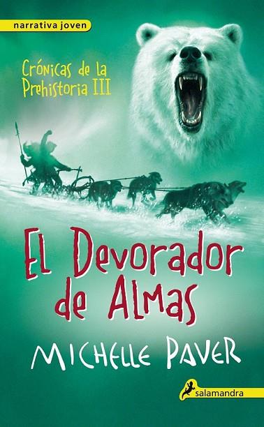 EL DEVORADOR DE ALMAS 3 | 9788498386165 | PAVER, MICHELLE | Llibreria L'Odissea - Libreria Online de Vilafranca del Penedès - Comprar libros