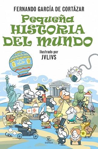 PEQUEÑA HISTORIA DEL MUNDO | 9788467024944 | GARCIA DE CORTAZAR, FERNANDO | Llibreria L'Odissea - Libreria Online de Vilafranca del Penedès - Comprar libros