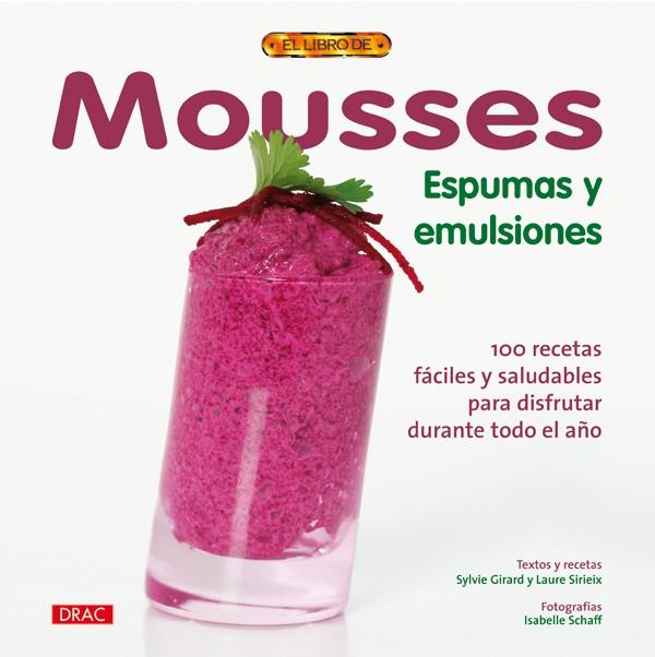 MOUSSES ESPUMAS Y EMULSIONES | 9788498740813 | AA. VV. | Llibreria Online de Vilafranca del Penedès | Comprar llibres en català