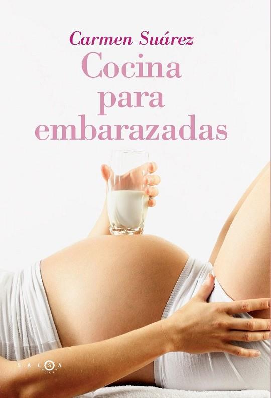 COCINA PARA EMBARAZADAS | 9788496599604 | SUAREZ, CARMEN | Llibreria L'Odissea - Libreria Online de Vilafranca del Penedès - Comprar libros