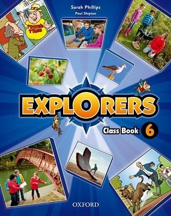 EXPLORERS 6: CLASS BOOK | 9780194509411 | PAUL SHIPTON/SARAH PHILLIPS | Llibreria L'Odissea - Libreria Online de Vilafranca del Penedès - Comprar libros