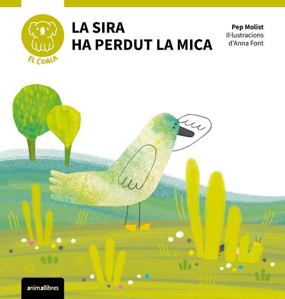 LA SIRA HA PERDUT LA MICA | 9788410302112 | MOLIST, PEP | Llibreria Online de Vilafranca del Penedès | Comprar llibres en català