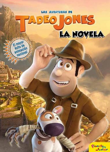 LAS AVENTURAS DE TADEO JONES LA NOVELA | 9788408172246 | MEDIASET ESPAÑA COMUNICACIÓN | Llibreria Online de Vilafranca del Penedès | Comprar llibres en català