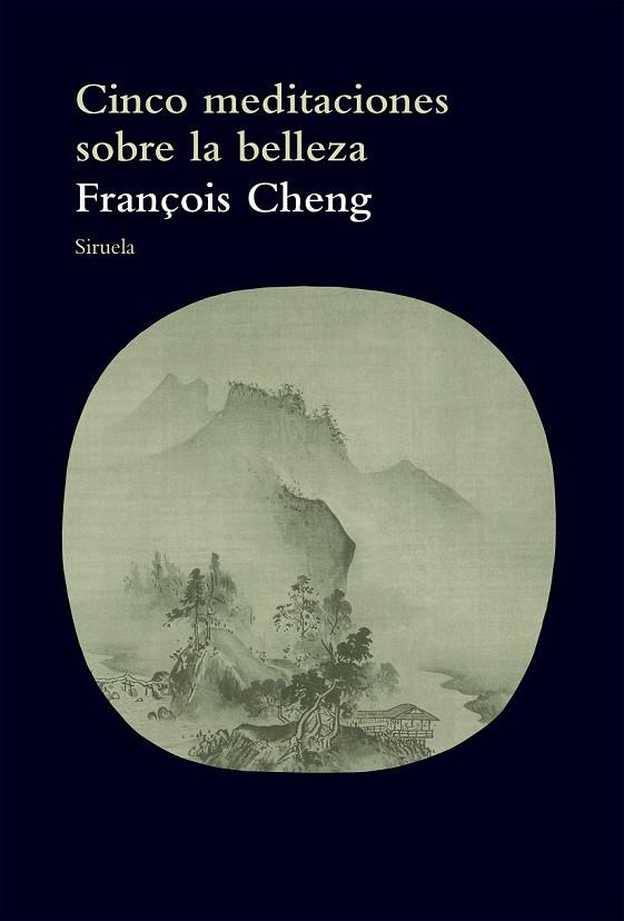 CINCO MEDITACIONES SOBRE LA BELLEZA | 9788416638727 | CHENG, FRANÇOIS | Llibreria Online de Vilafranca del Penedès | Comprar llibres en català